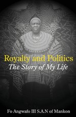 Royalty and Politics. The Story of My Life