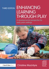 Macintyre, C: Enhancing Learning through Play