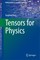 Tensors for Physics