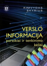 Verslo informacija: poreikiai ir tenkinimo keliai
