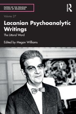 Lacanian Psychoanalytic Writings