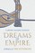 Dreams of Empire