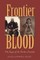 Frontier Blood