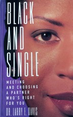 Black and Single: Meeting and Choosing a Partner Who's Right for You