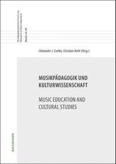 Musikpädagogik und Kulturwissenschaft / Music Education and Cultural Studies