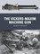 The Vickers-Maxim Machine Gun
