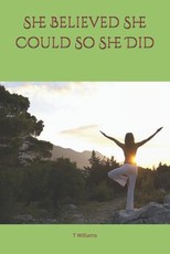 She Believed She Could So She Did
