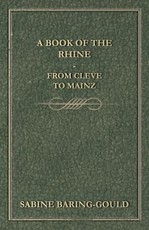 A Book of the Rhine - From Cleve to Mainz