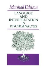 Language and Interpretation in Psychoanalysis