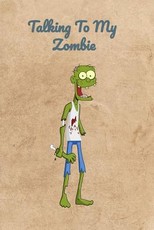 Talking To My Zombie