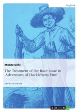The Treatment of the Race Issue in 'Adventures of Huckleberry Finn'