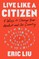 Live Like a Citizen