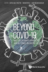 Beyond Covid-19: Multidisciplinary Approaches and Outcomes on Diverse Fields