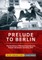 Prelude to Berlin