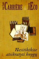 Nesitikėkite atsikratyti knygų