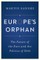 Europe's Orphan