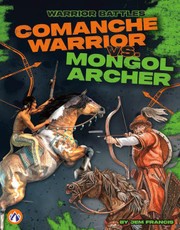 Comanche Warrior vs. Mongol Archer