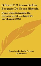 O Brazil E O Acaso Ou Um Bosquejo Da Nossa Historia