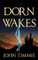 Dorn Wakes