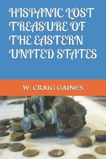 Hispanic Lost Treasure of the Eastern United States