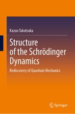 Structure of the Schrodinger Dynamics