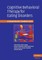Cognitive Behavioral Therapy for Eating Disorders