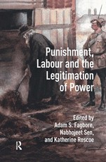 Punishment, Labour and the Legitimation of Power