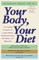 Your Body, Your Diet