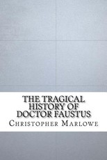 The Tragical History of Doctor Faustus