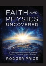 Faith and Physics Uncovered