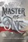 Master of One