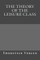 The Theory of the Leisure Class