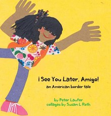 Â¡See You Later, Amigo! an American border tale