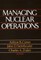 Managing Nuclear Operations