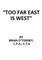 Too Far East Is West