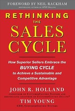 Rethinking the Sales Cycle: How Superior Sellers Embrace the Buying Cycle to Achieve a Sustainable and Competitive Advantage