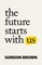 The Future Starts With Us