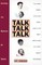 Talk Talk Talk