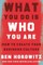 What You Do Is Who You Are