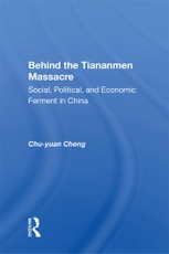 Cheng, C: Behind The Tiananmen Massacre