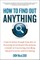 How to Find Out Anything