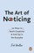 The Art of Noticing