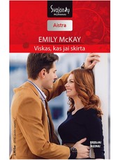 Viskas, kas jai skirta