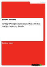 Far Right-Wing Extremism and Xenophobia in Contemporary Russia