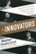 The Innovators