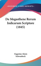 de Megasthene Rerum Indicarum Scriptore (1845)