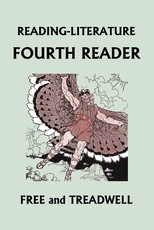 READING-LITERATURE Fourth Reader (Black and White Edition) (Yesterday's Classics)