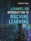 A Hands-On Introduction to Machine Learning