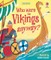 Who were the Vikings anyway?