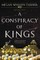 A Conspiracy of Kings